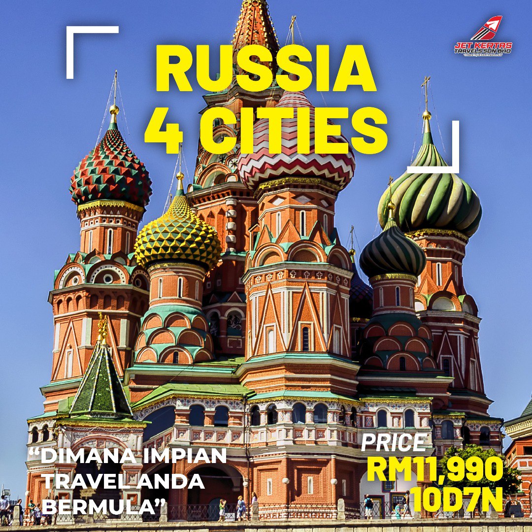 RUSSIA 4 REGION 10D7N Moscow • St. Petersburg • Kazan • Bolgar